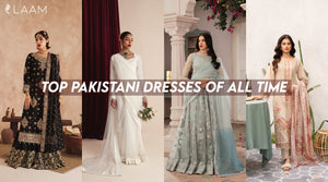 Top Pakistani Dresses of All Time | 2024 Edition